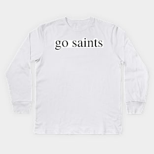 go saints Kids Long Sleeve T-Shirt